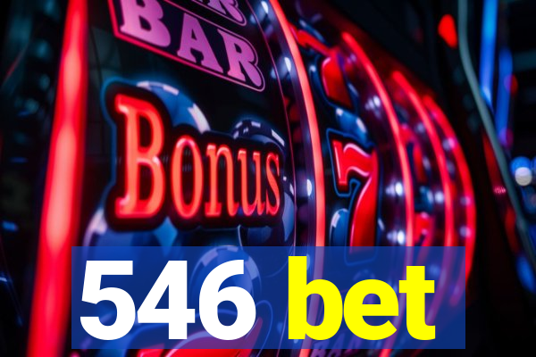 546 bet